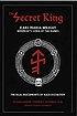 The secret king : Karl Maria Wiligut : Himmler's lord of the runes