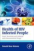 Health of HIV infected people. Vol. 1, Food, nutrition... by Ronald R Watson