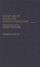 Soviet Jewry since the Second World War : population and social structure
