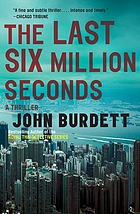 The last six million seconds : a thriller