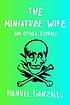 The miniature wife and other stories