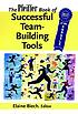 The Pfeiffer book of successful team-building tools : best of the Annuals