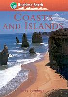 Coasts and islands