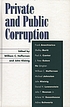 Private and public corruption by  William C Heffernan 