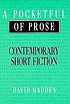 A Pocketful of prose : contemporary short fiction by David Madden