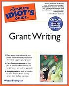 The complete idiot's guide to grant writing