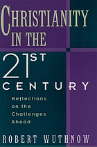 Christianity in the twenty-first century : reflections on the challenges ahead