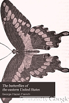 The butterflies of the eastern United States. For the use of classes in zoology and private students.