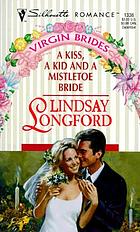 A kiss, a kid and a mistletoe bride