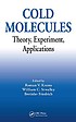 Cold molecules : theory, experiment, applications