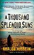 A thousand splendid suns von Khaled Hosseini