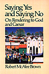 Saying yes and saying no : on rendering to God... by  Robert McAfee Brown 