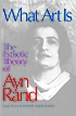 What art is : the esthetic theory of Ayn Rand