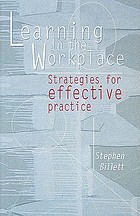 Learning in the workplace : strategies for effective practice