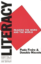 Literacy : reading the word & the world