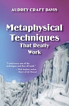 Metaphysical techniques that really work