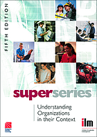 Superseries : understanding organizations in their context.