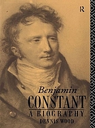 Benjamin Constant : a biography