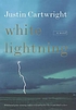 White lightning de Justin Cartwright
