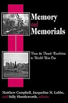 Memory and memorials : from the French Revolution to World War One