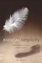 Radical simplicity : small footprints on a finite earth
