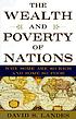 The wealth and poverty of nations : why some are so rich and some so poor