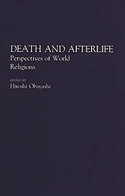 Death and afterlife : perspectives of world religions