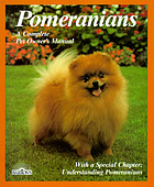 Pomeranians : everything about purchase, care, nutrition, breeding, behavior, and training