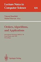 Orders, algorithms, and applications : International Workshop ORDAL '94, Lyon, France, July 4-8, 1994 : proceedings