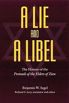 A lie and a libel : the history of the Protocols of the Elders of Zion