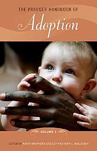 The Praeger handbook of adoption