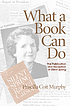 What a book can do : the publication and reception... by Priscilla Coit Murphy