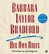 Her own rules 著者： Barbara Taylor Bradford
