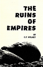 The ruins, or, Meditation on the revolutions of empires ; and the law of nature