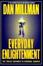 Everyday enlightenment : the twelve gateways to personal growth