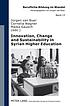 Innovation, change and sustainability in Syrian... by Jürgen van Buer