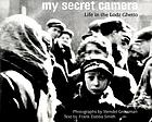 My secret camera : life in the Lodz ghetto
