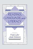 Reading, language, and literacy : instruction for the twenty-first century