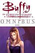 Buffy the vampire slayer omnibus de Joss Whedon