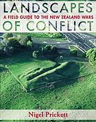 Landscapes of conflict : a field guide to the New Zealand wars