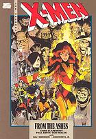 The uncanny X-Men : from the ashes