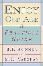 Enjoy old age : a program of self-management