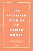 The collected stories of Lydia Davis.