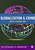 Globalization & crime 著者： Katja Franko Aas