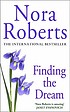 Finding the dream por Nora Roberts