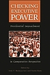 Checking executive power : presidential impeachment... door Jody C Baumgartner