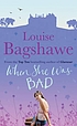 When she was bad por Louise Bagshawe