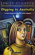 Digging to Australia. 著者： Lesley Glaister