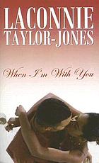 When I'm with you