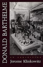Donald Barthelme : an exhibition